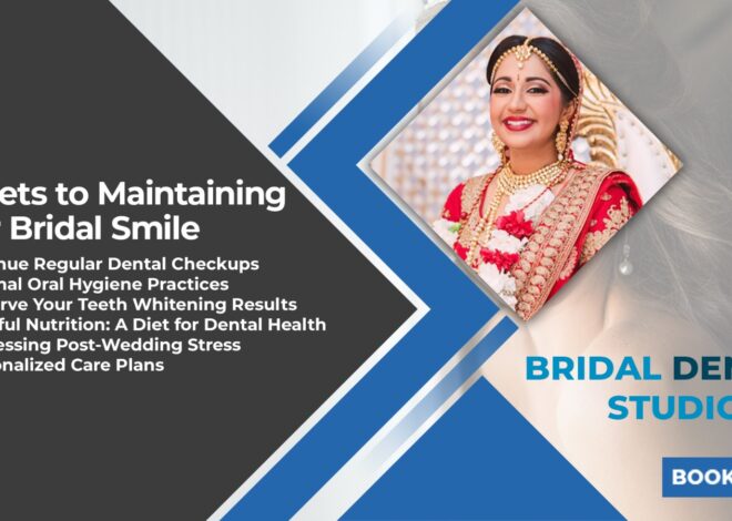 Secrets to Maintaining Your Bridal Smile: Post-Wedding Dental Care Tips