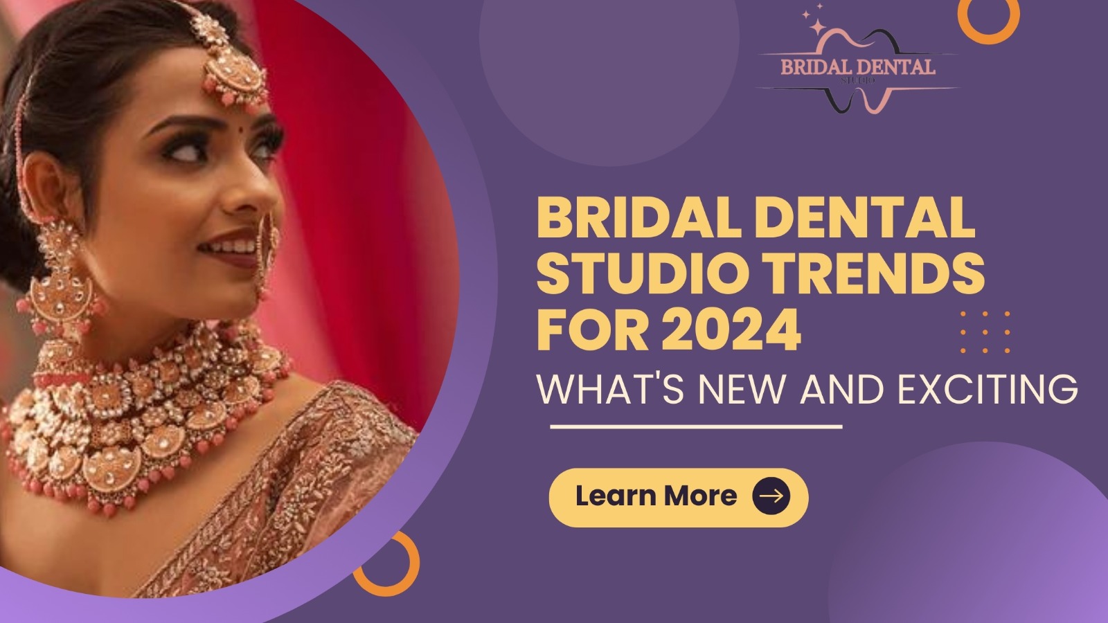 Bridal Dental Studio Trends For 2024 What S New And Exciting   Bridal Dental Studio Trends For 2024 Whats New And Exciting 