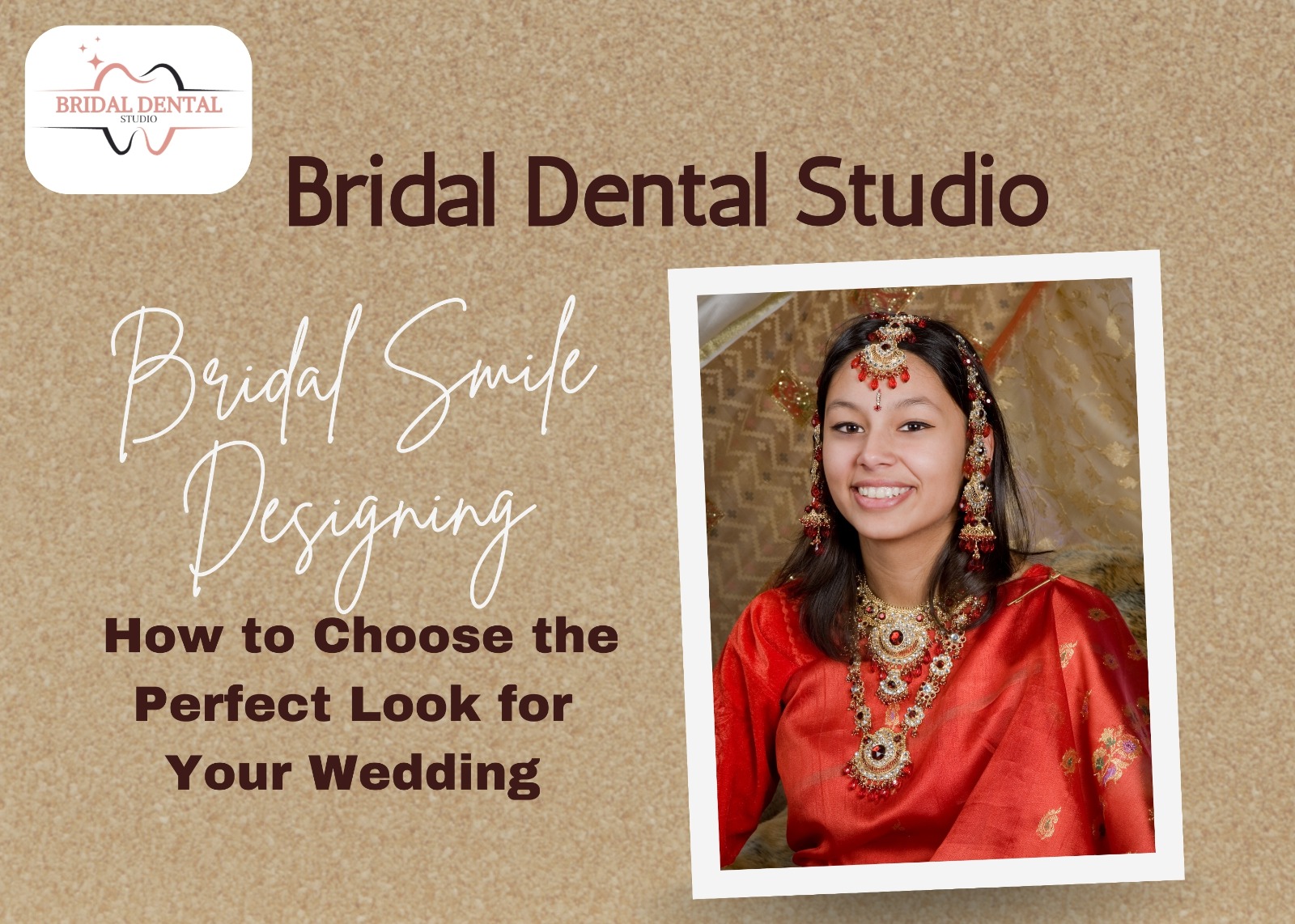 Bridal Smile Designing: How to Choose the Perfect Look for Your Wedding